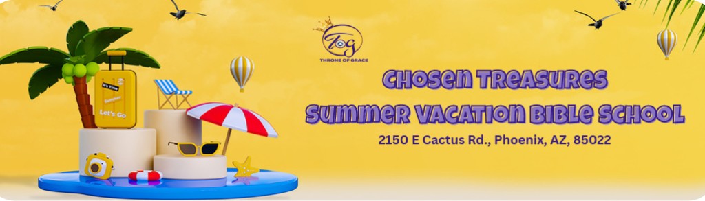 Chosen Treasures Summer Vacation Bible School — RCCG Throne of Grace Parish